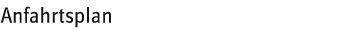 Anfahrtsplan